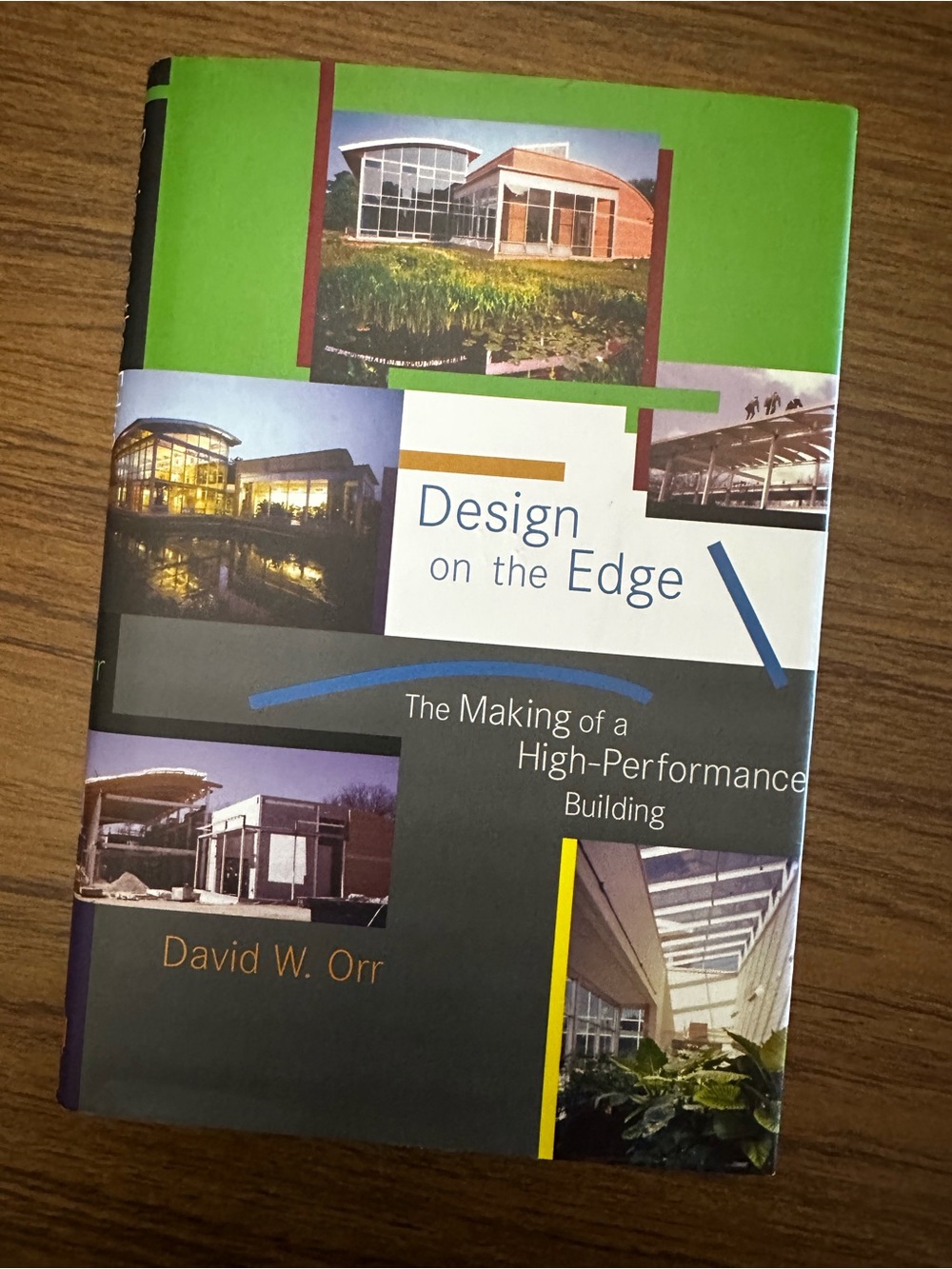 Design on the Edge, The Making of a High-Performance Building